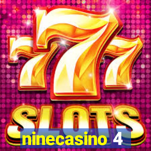 ninecasino 4